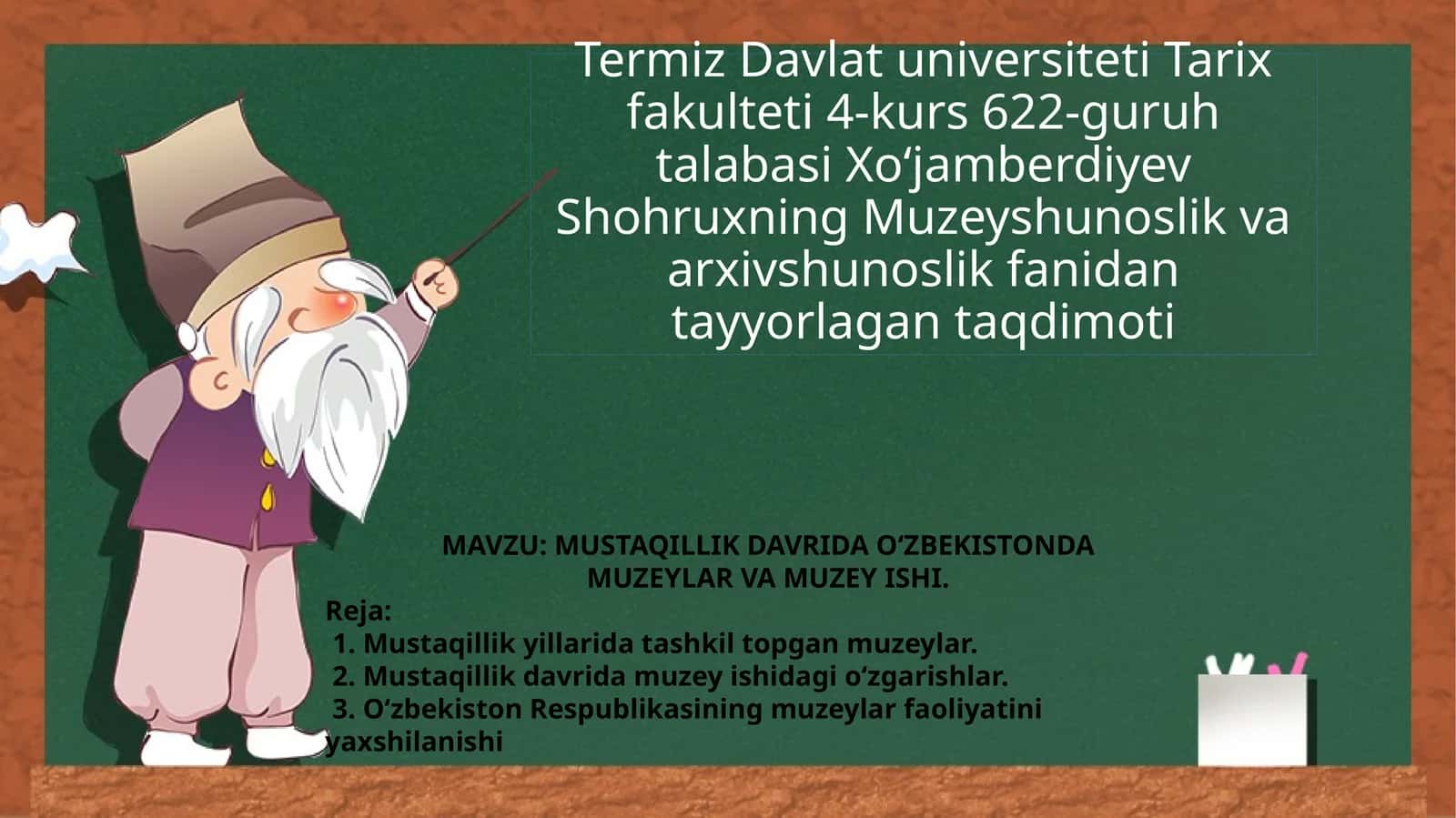 MUSTAQILLIK DAVRIDA O‘ZBEKISTONDA MUZEYLAR VA MUZEY ISHI. 1