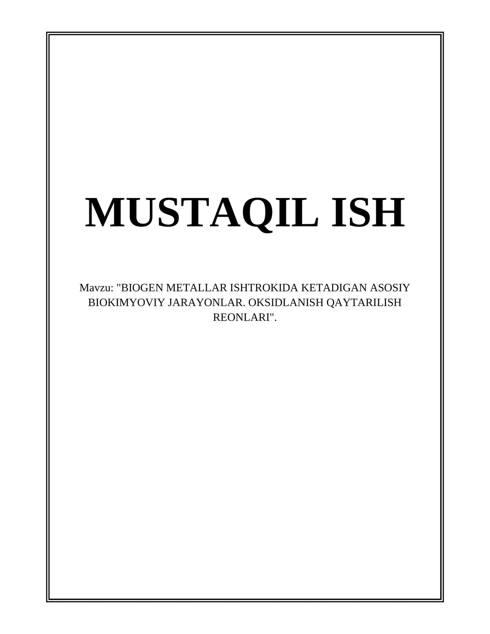BIOGEN METALLAR ISHTROKIDA KETADIGAN ASOSIY BIOKIMYOVIY JARAYONLAR 1