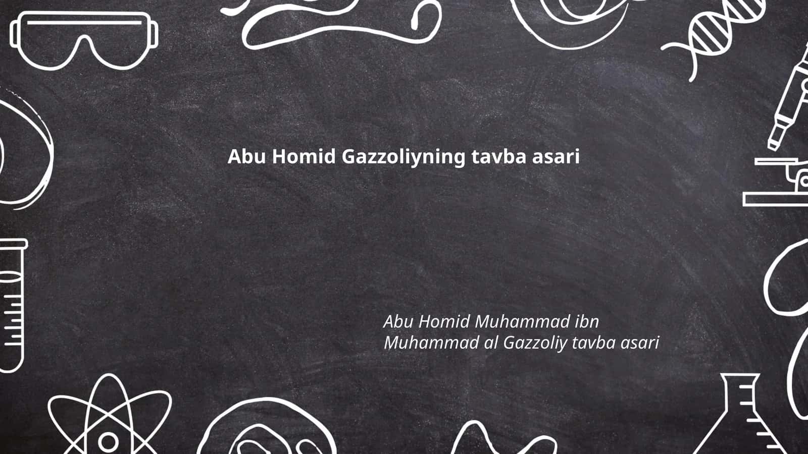 Abu Homid Gazzoliyning tavba asari 1