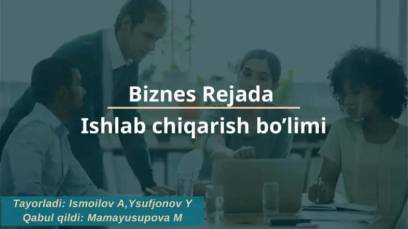 Ishlab chiqarish ko’rsatkichlar tizimi 1