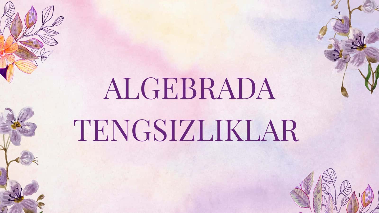 ALGEBRADA TENGSIZLIKLAR 1