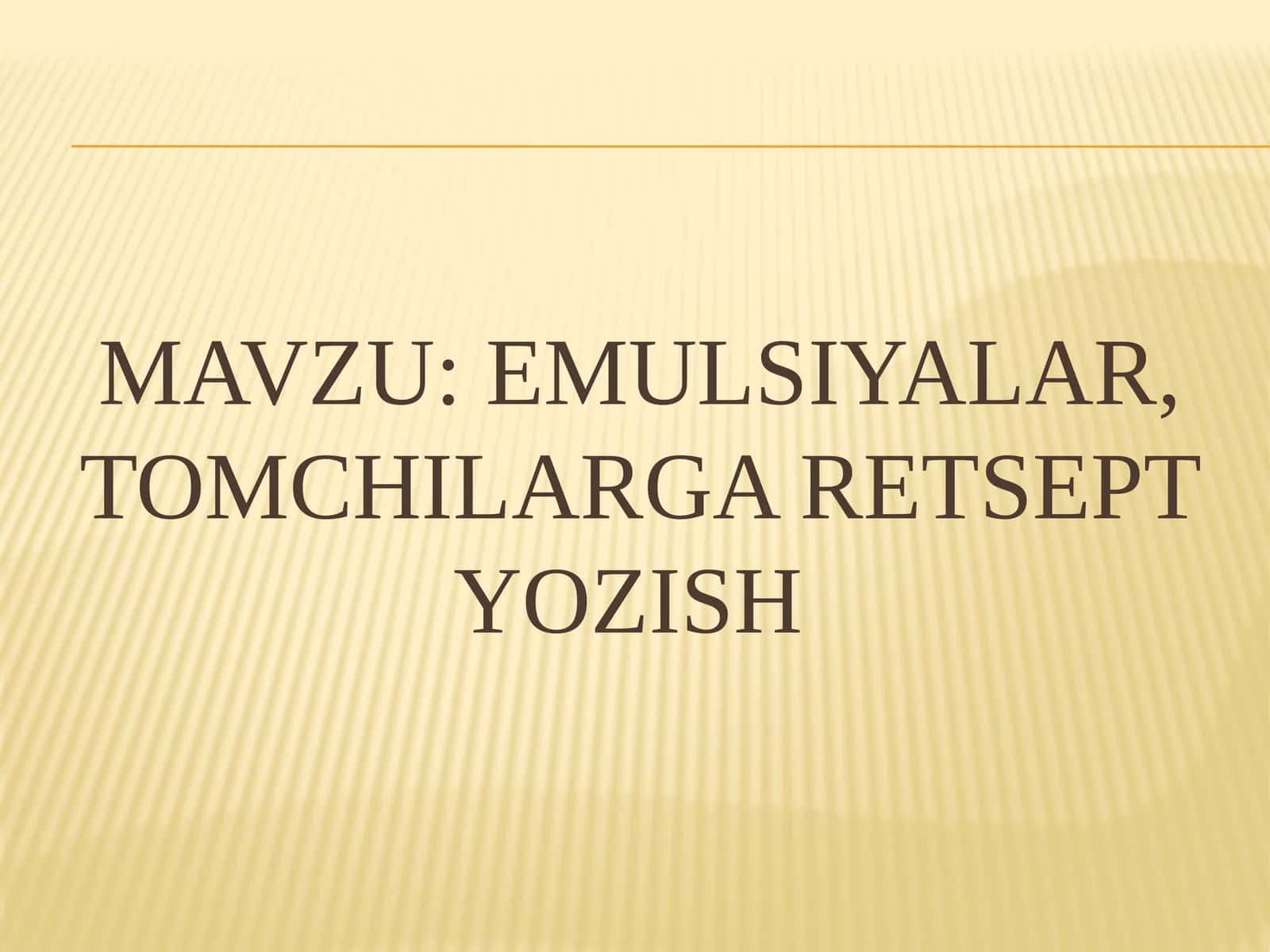 Emulsiyalar,tomchilargaretseptyozish 1