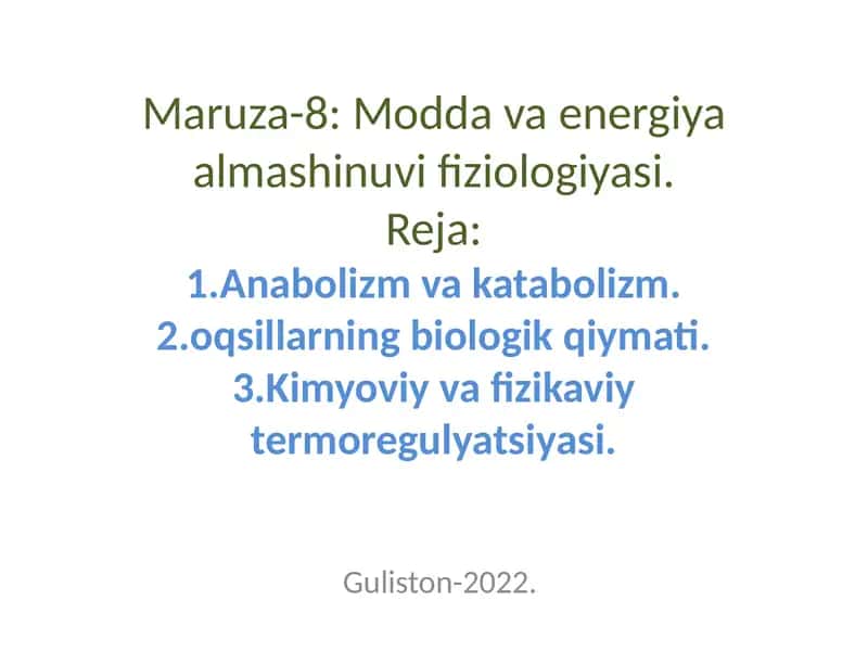 Maruza-8: Moddava energetika almashinu fizioligiyasi 1