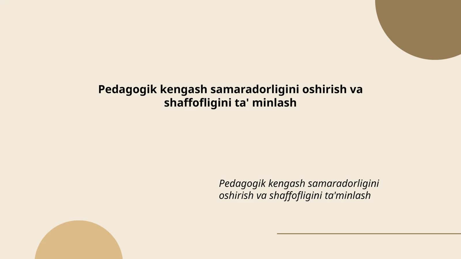 Pedagogik kengash samaradorligini oshirish va shaffofligini ta' minlash 1