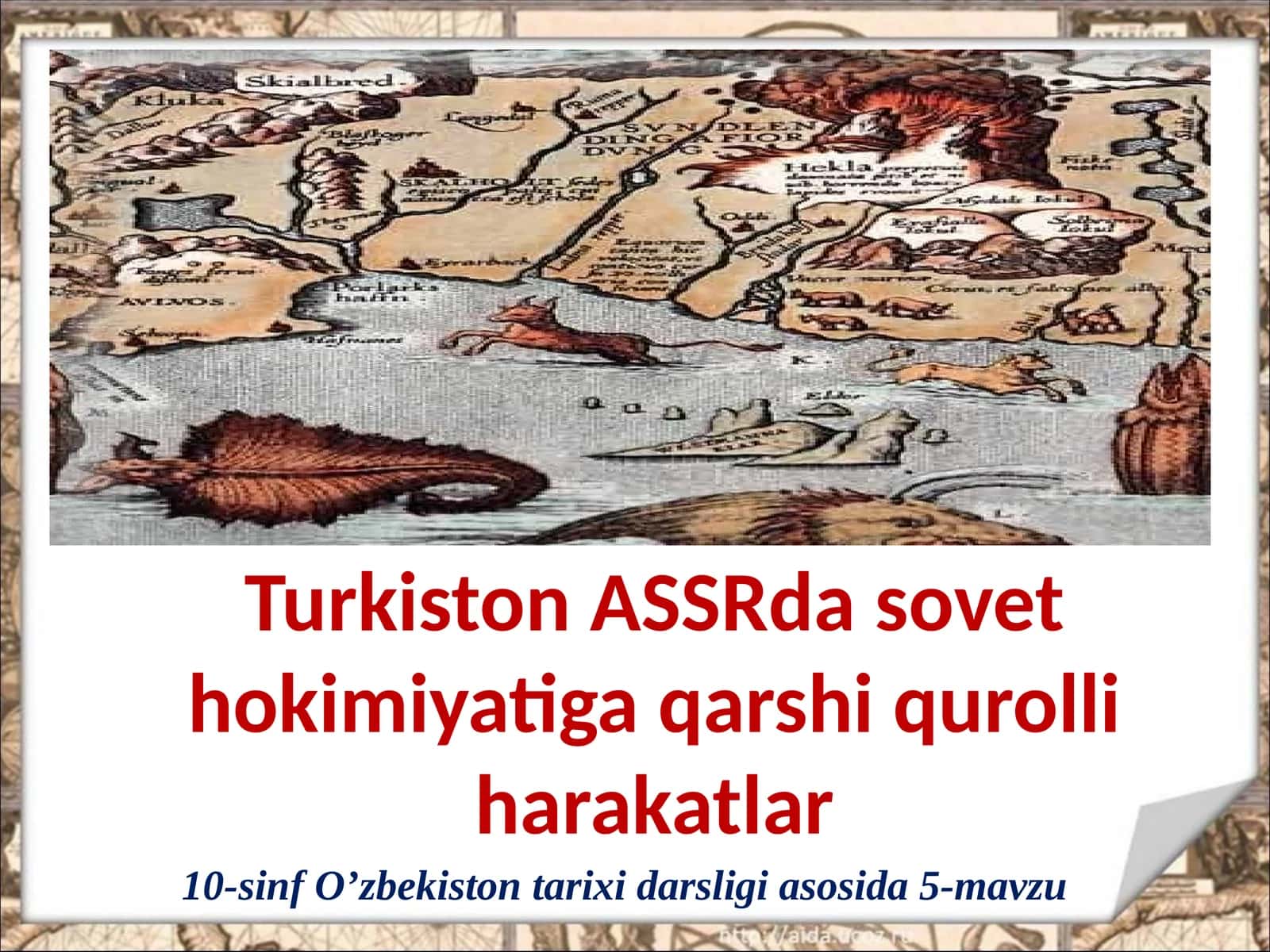 10-sinf O'zbekiston tarixi dars ishlanma. Turkiston ASSRda sovet hokimiyatiga qarshi qurolli harakatlar 1