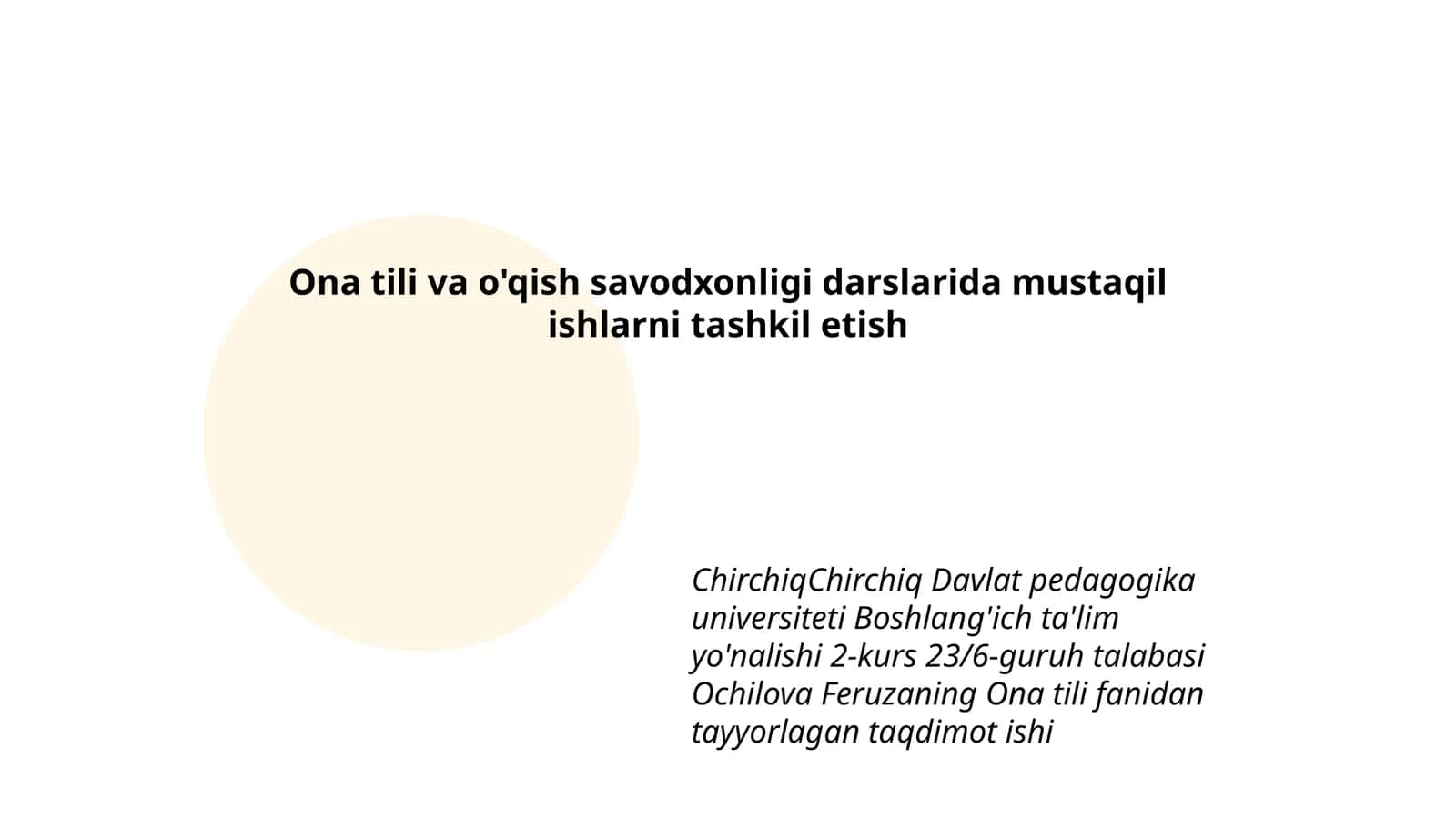 Ona tili va o'qish savodxonligi darslarida mustaqil ishlarni tashkil etish 1
