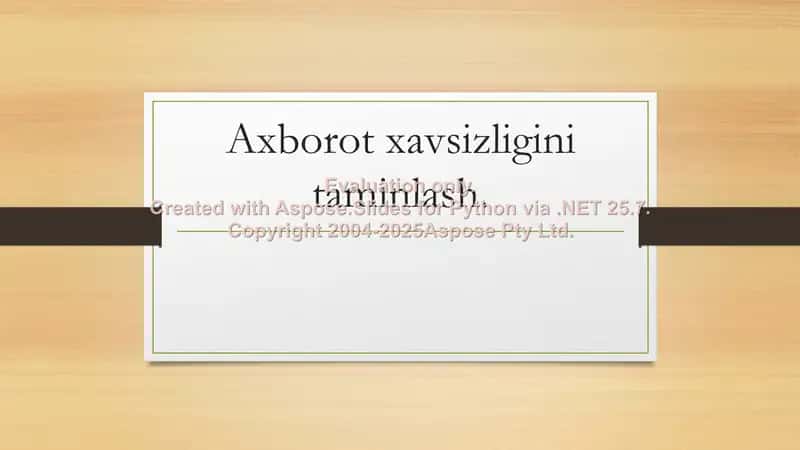 Axborot xavfsizligini ta'minlash 1