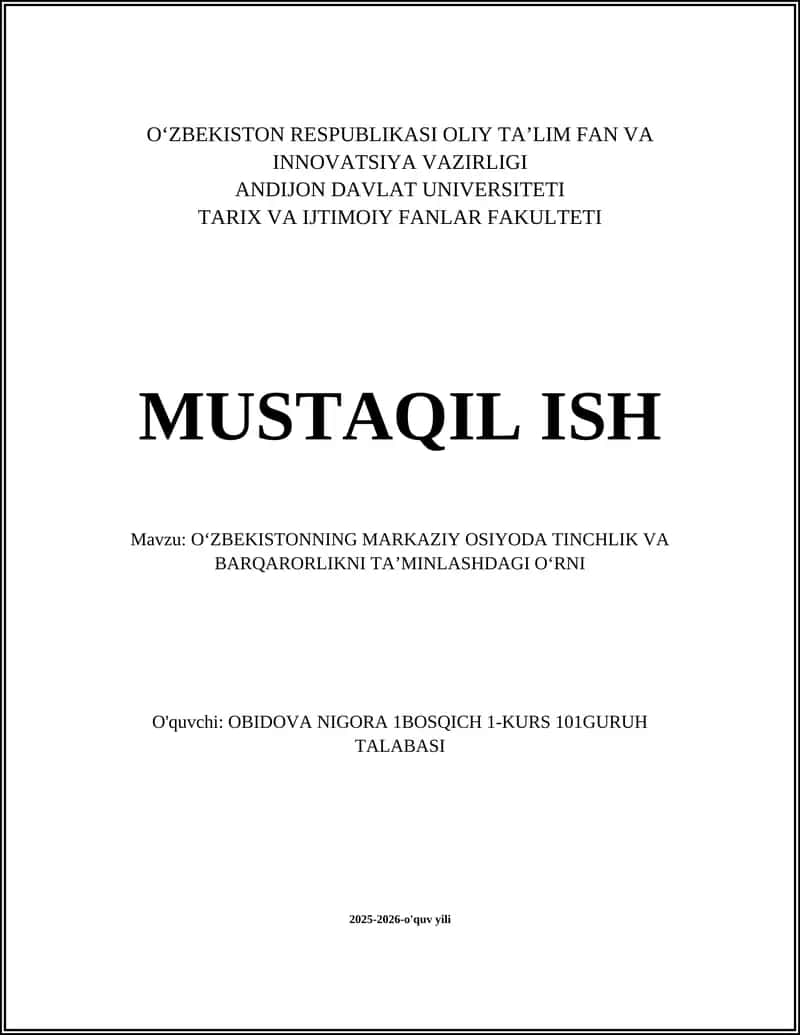Oʻzbekistonning Markaziy OSIYODA TINCHLIK va BARQARORLIKNI TAʼMINLASHDAGI OʻRNI 1