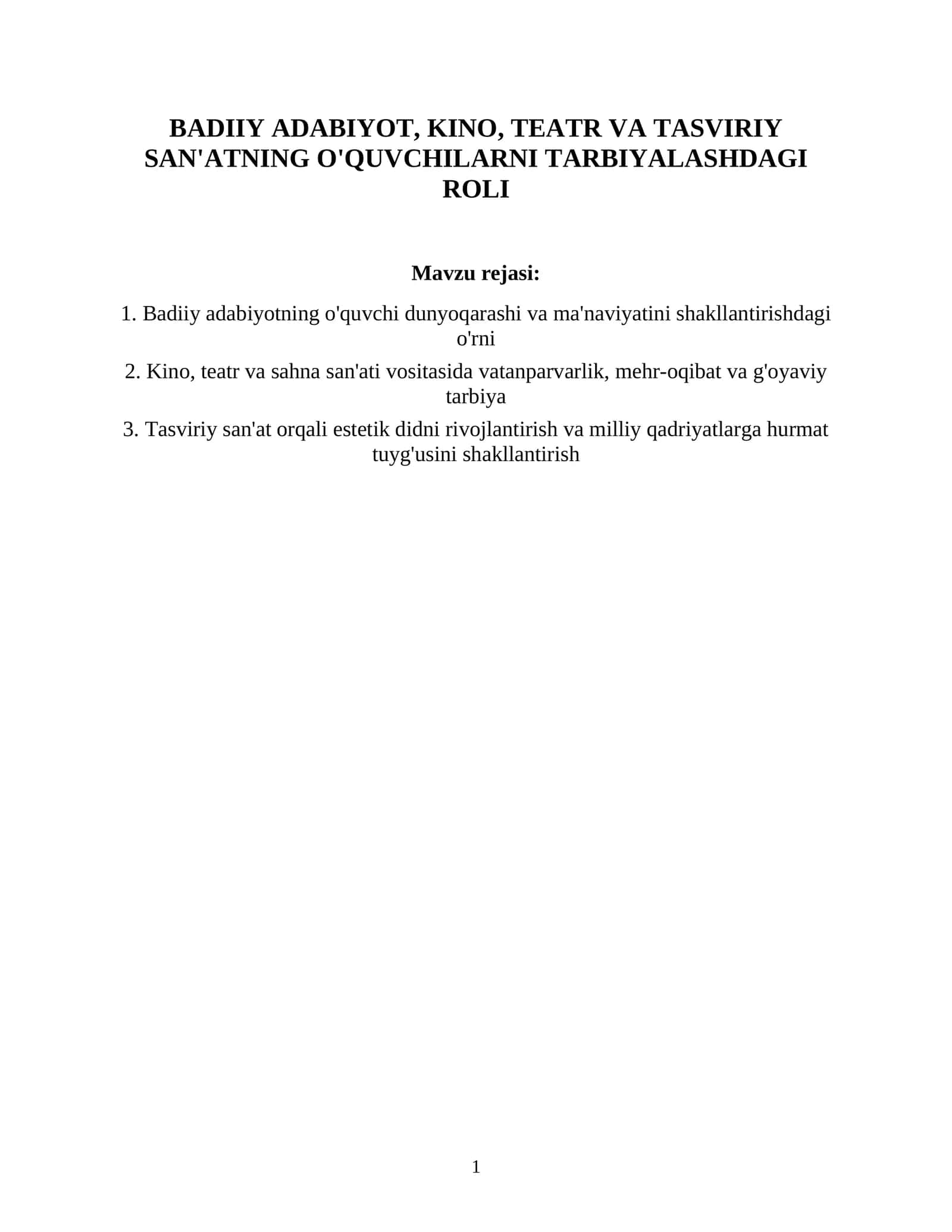 Badiiy adabiyot, kino, teatr va tasviri san'atning o'quvchilarni tarbiyalashdagi roli 1