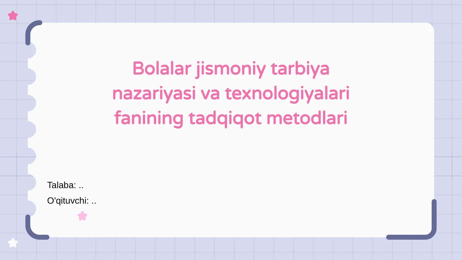 Bolalar jismoniy tarbiya nazariyasi va texnologiyalari fanining tadqiqot metodlari 1