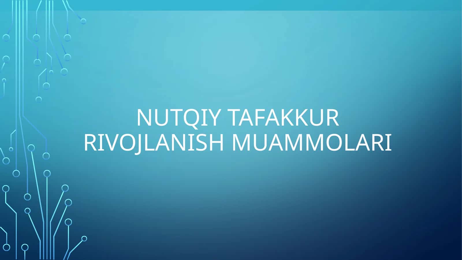 Nutqiy tafakkur rivojlanish muammolari 1
