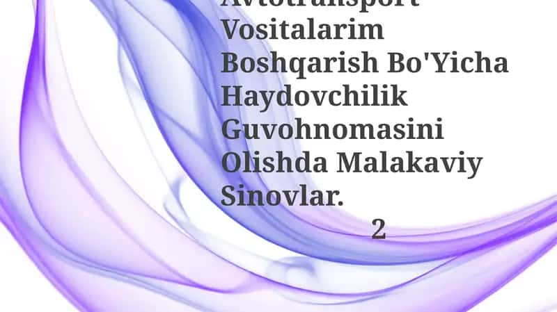 Avtotransport Vositalarim Boshqarish Bo'Yicha Haydovchilik Guvohnomasini Olishda Malakaviy Sinovlar 1