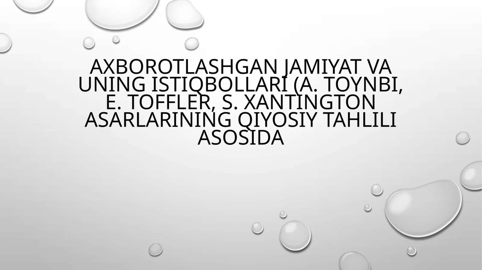 Axborotlashgan jamiyat va uning istiqbollari (Taraqqiyot, civilizatsiya, axborotlashgan jamiyat) 1