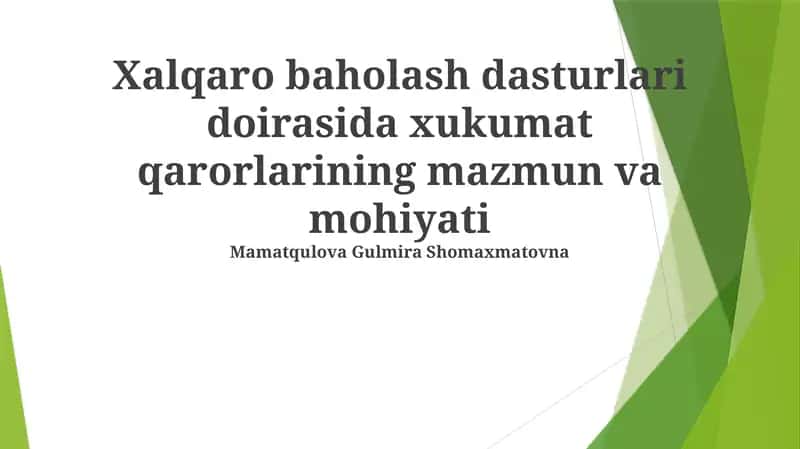Xalqaro baholash dasturlari doirasida xukumat qarorlarining mazmun va mohiyati 1