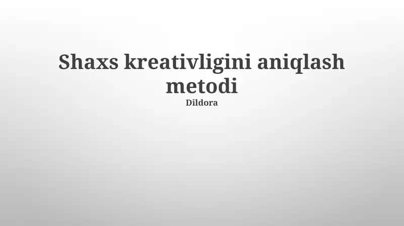 Shaxs kreativligini aniqlash metodi 1
