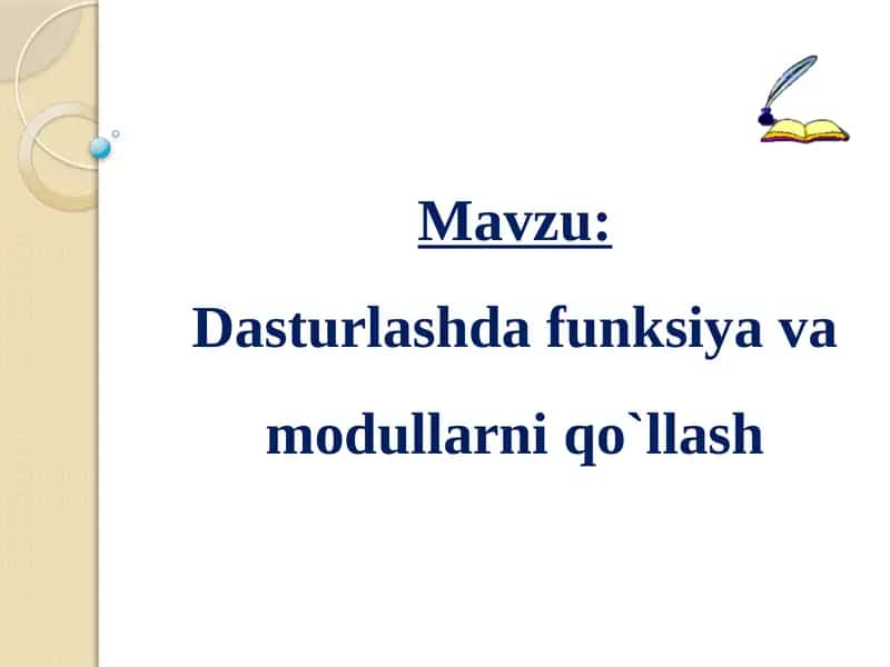 Dasturlashda funksiyalar va modullarni qo'llash 1