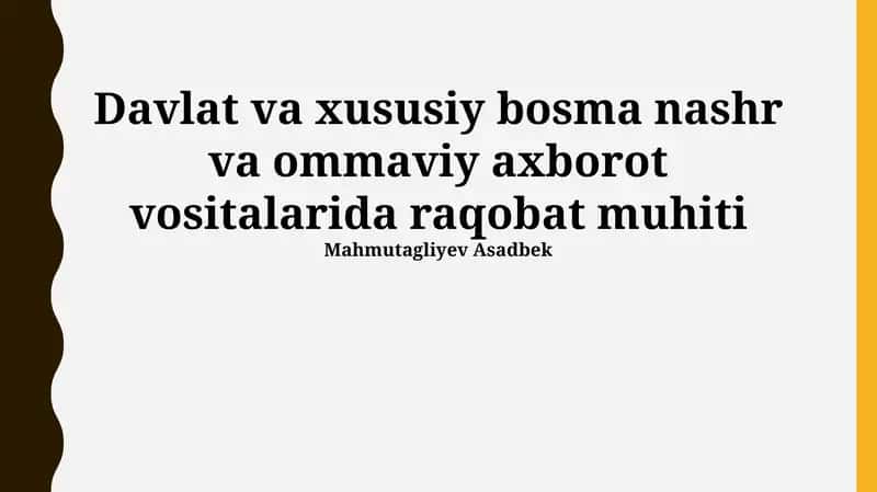 Davlat va Xususiy Matbaa va Ommalab Axborot Vositalarining Raqobat Muhiti 1