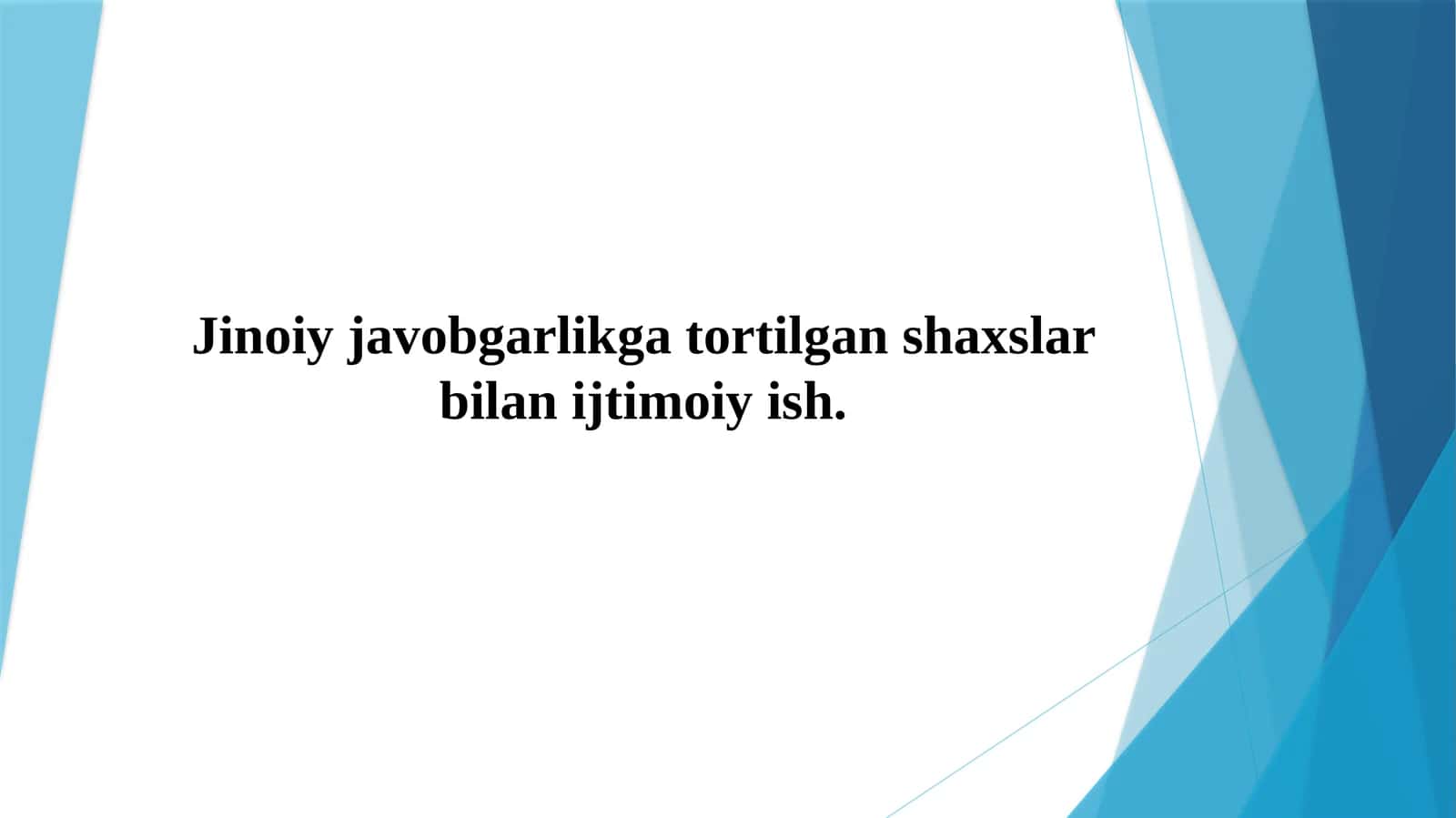 Jinoiy javobgarlikga tortilgan shaxslar bilan ijtimoiy ish. 1