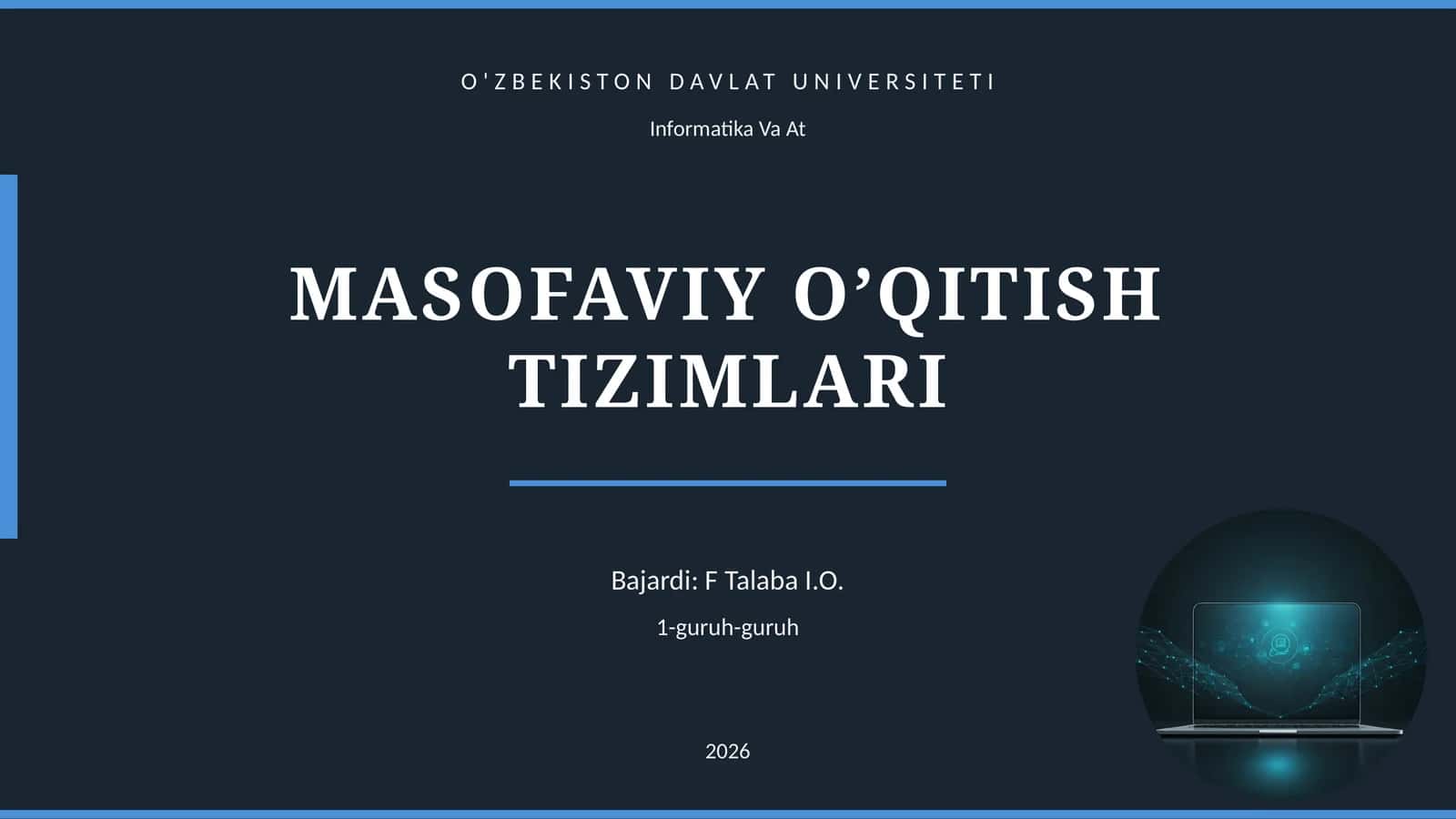 MASOFAVIY O’QITISH TIZIMLARI 1