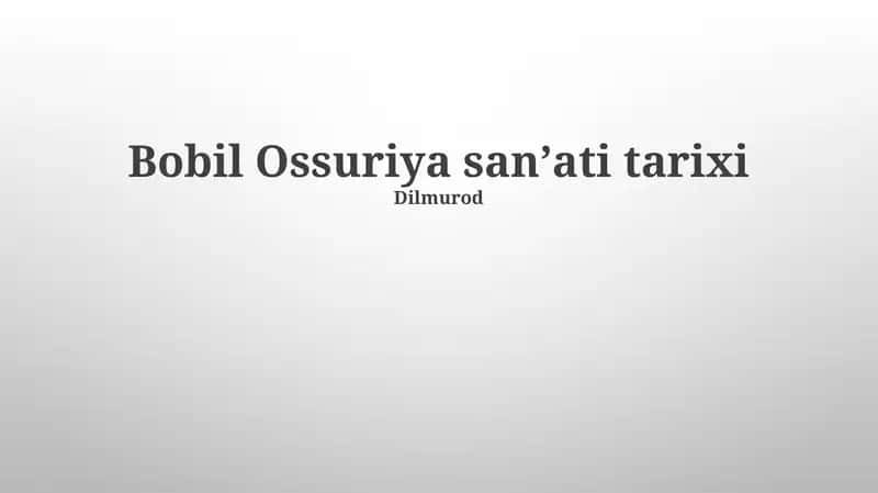 Bobil Ossuriya sanʼati tarixi 1
