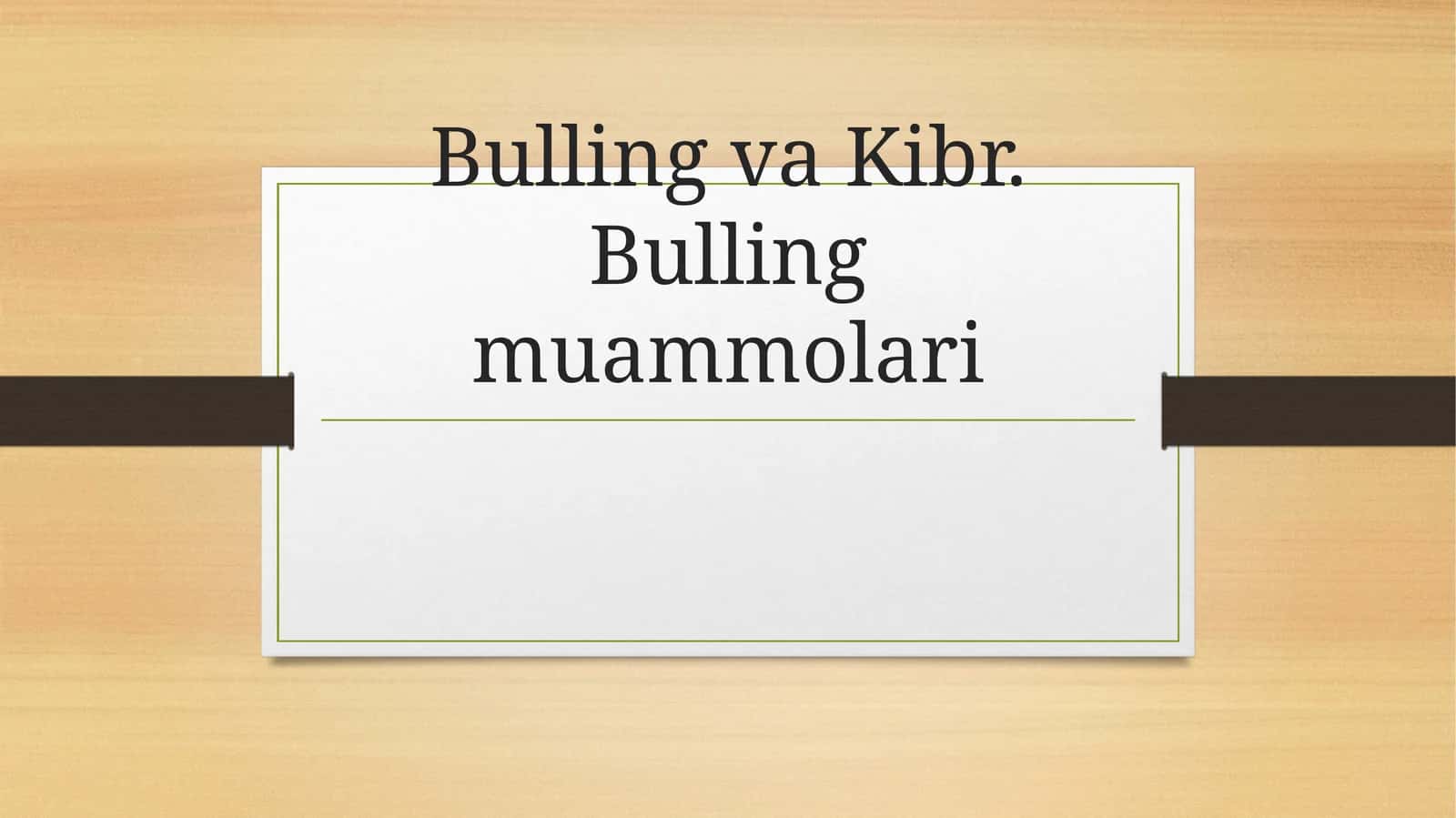 Bulling va Kibr.Bulling muammolari 1
