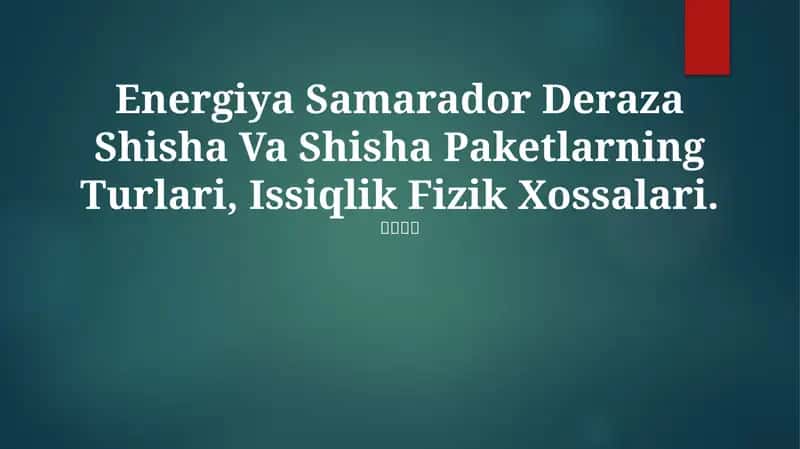 Energiya Samarador Deraza Shisha Va Shisha Paketlarning Turlari 1