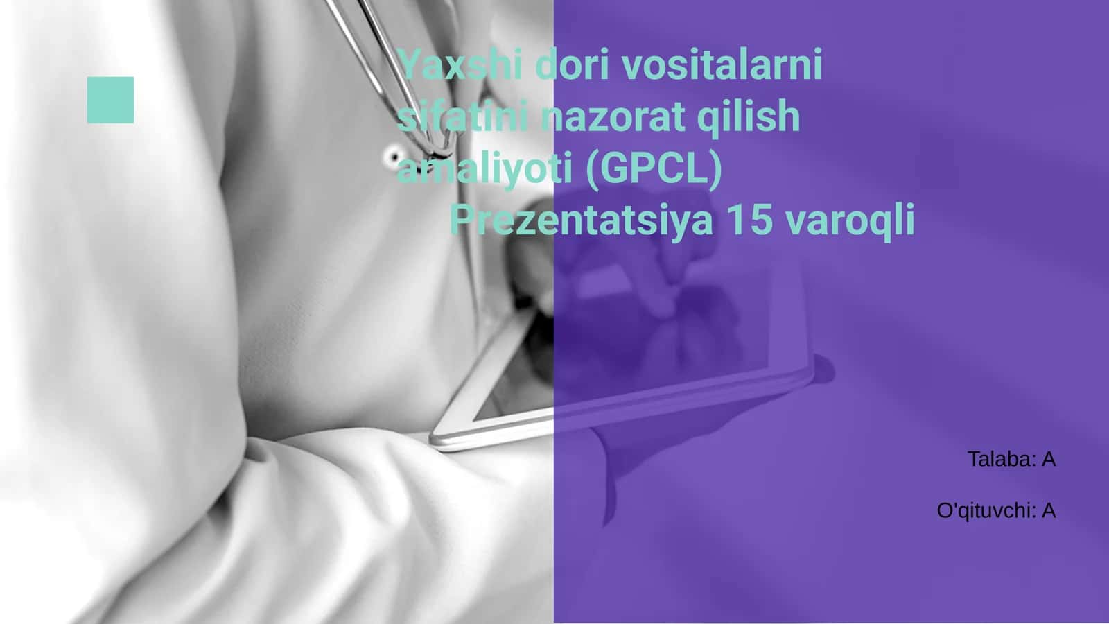 Yaxshi dori vositalarni sifatini nazorat qilish amaliyoti (GPCL) 1
