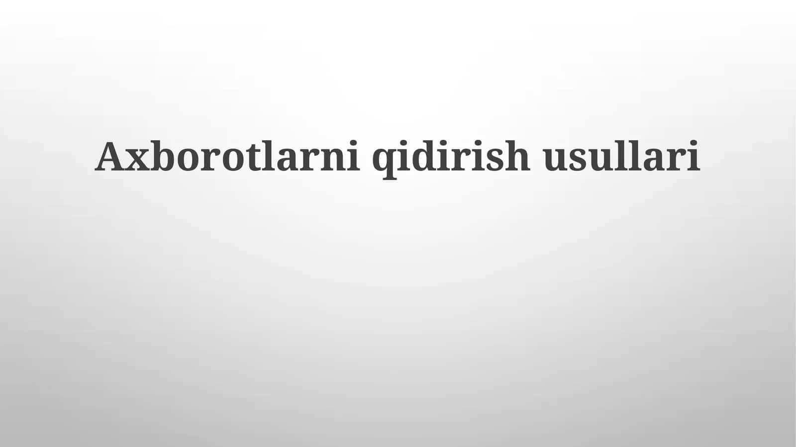Boolean qidiruv usullari 1