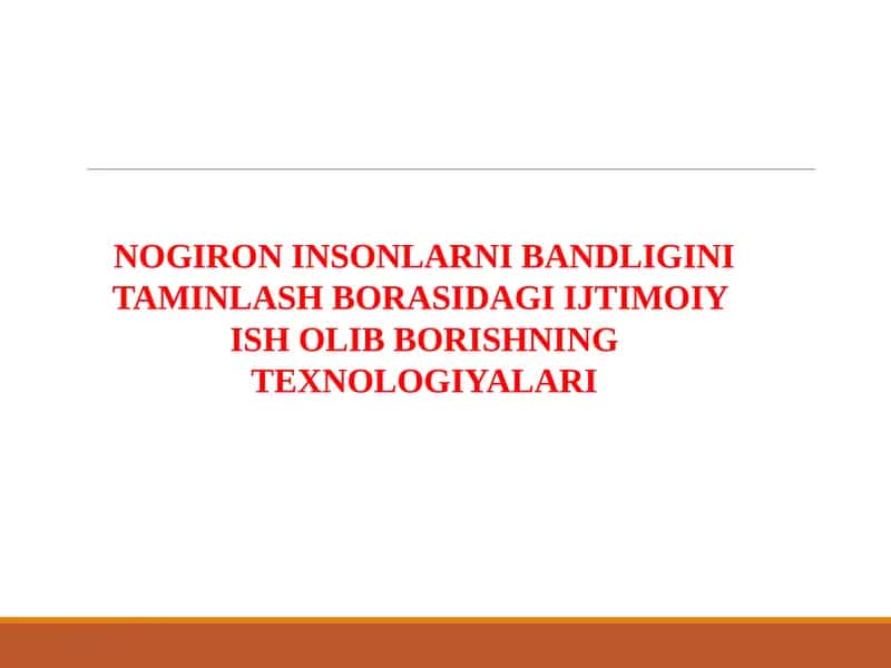 Nogiron insonlarni bandligini taminlash borasidagi ijtimoiy ish olib borishning texnologiyalari 1