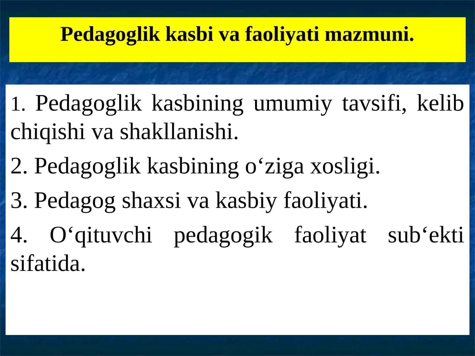 Pedagoglik kasbi va faoliyati mazmuni 1