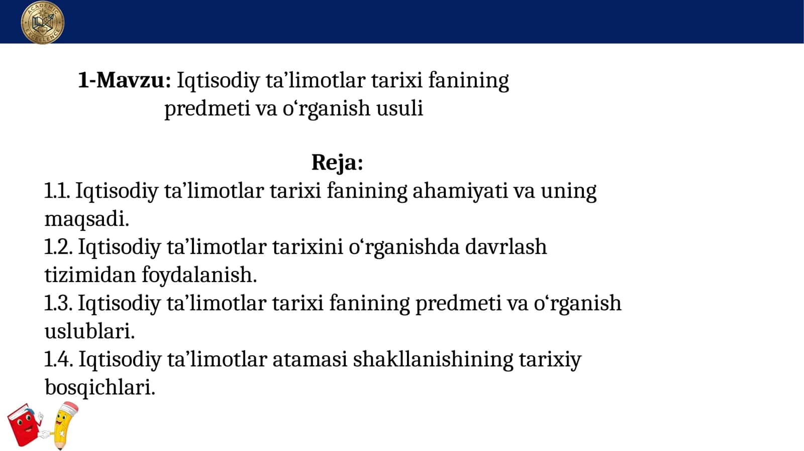 Iqtisodiy ta’limotlar tarixi fanining predmeti va o‘rganish usuli 1