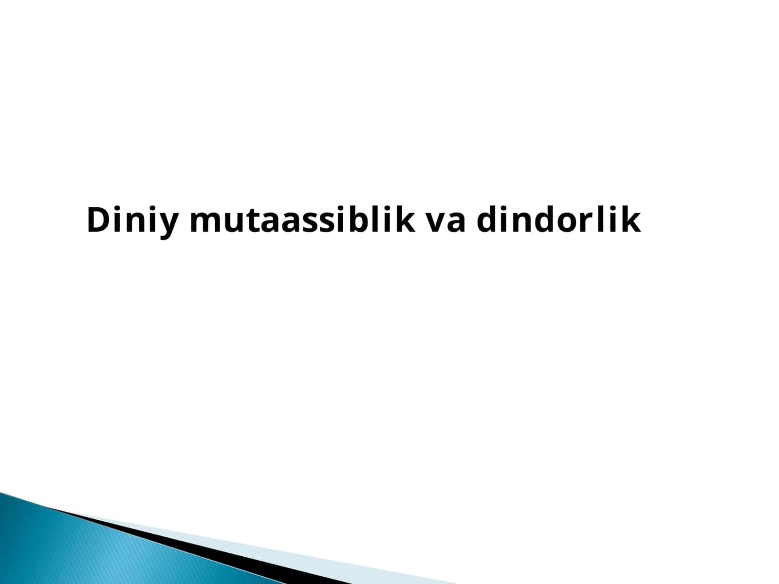 Diniy mutaassiblik va dindorlik 1