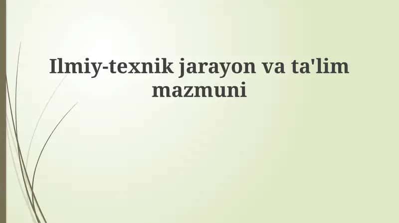 Ilmiy-texnikjarayonvata'lim 1
