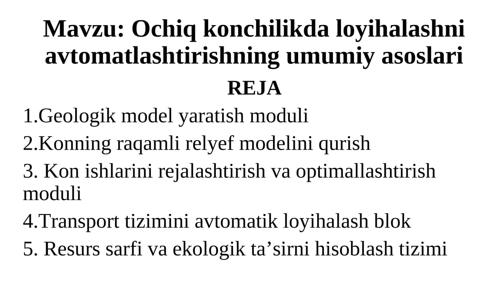 Ochiq konchilikda loyihalashni avtomatlashtirishning umumiy asoslari 1
