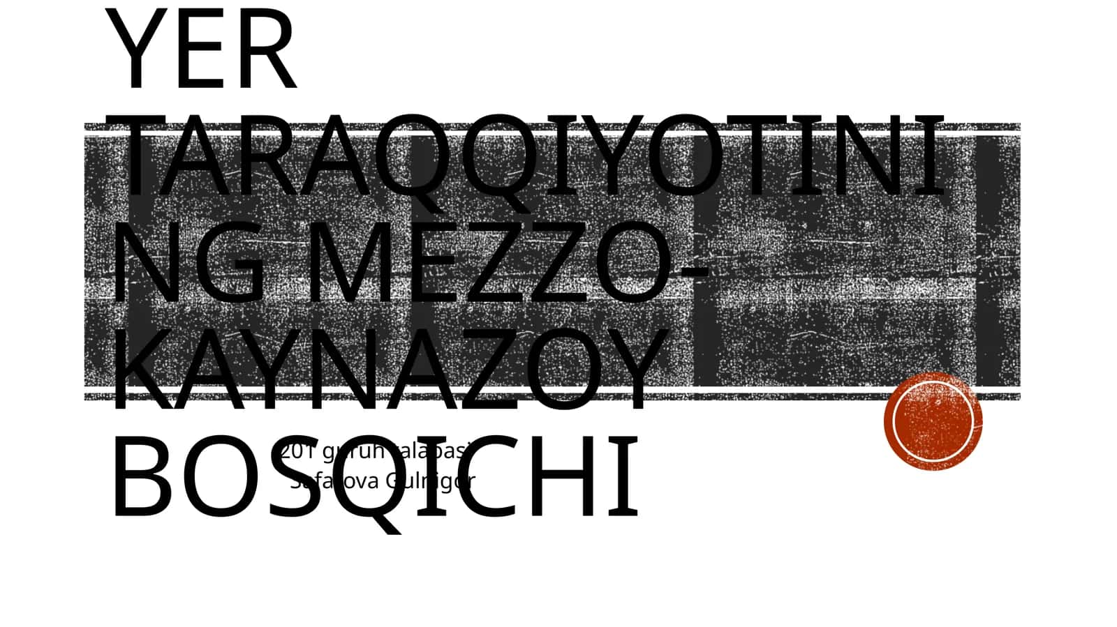 Yertaraqqiyotining mezzo-kaynazoybosqichi 1