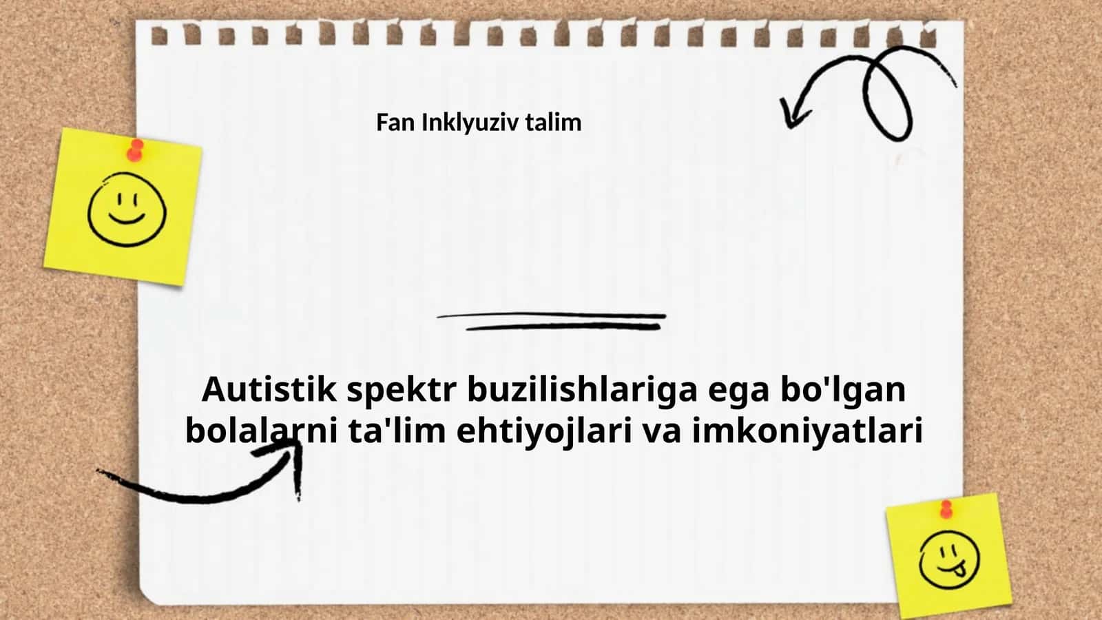 Autistik spektr buzilishlariga ega bo'lgan bolalarni ta'lim ehtiyojlari 1