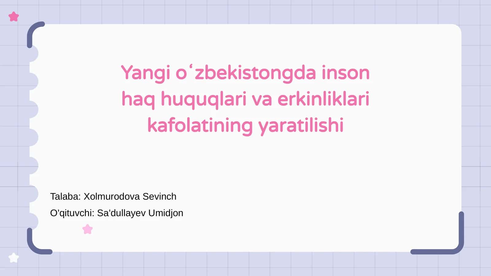 Yangi oʻzbekistongda inson haq huquqlari va erkinliklari kafolatining yaratilishi 1