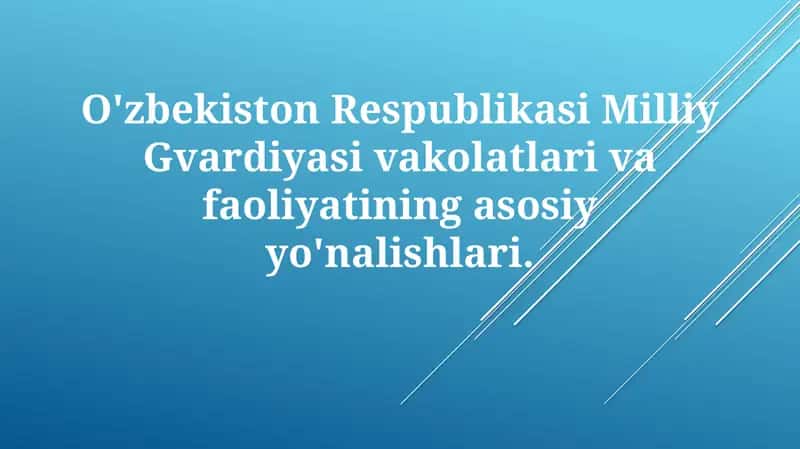 O'zbekiston Respublikasi Milliy Gvardiyasi va Faoliyati 1