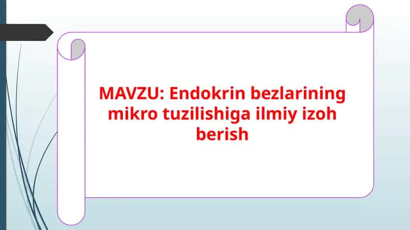 Endokrin bezlarining mikro tuzilishiga ilmiy izoh berish 1