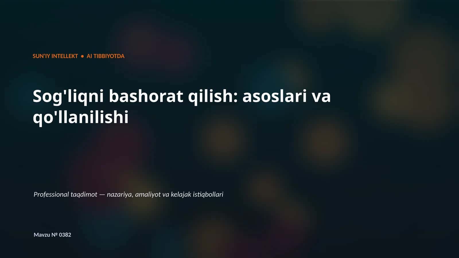 SUN'IY INTELLEKT • AI TIBBIYOTDA 1