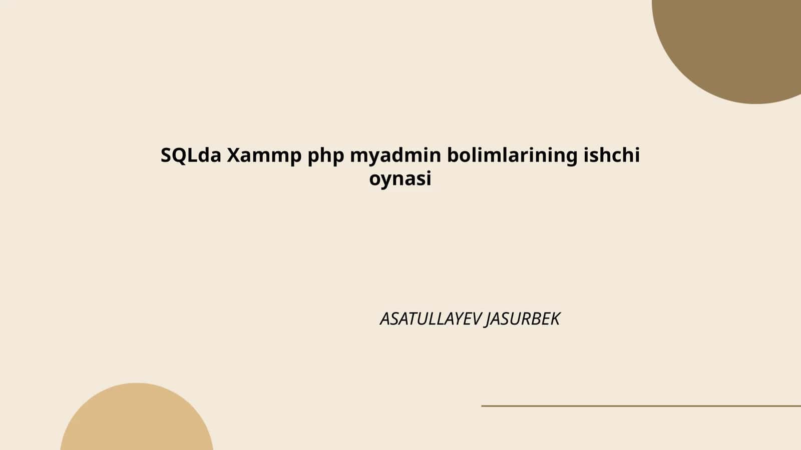 Xammp php myadmin bolimlarining ishchi oynasi 1