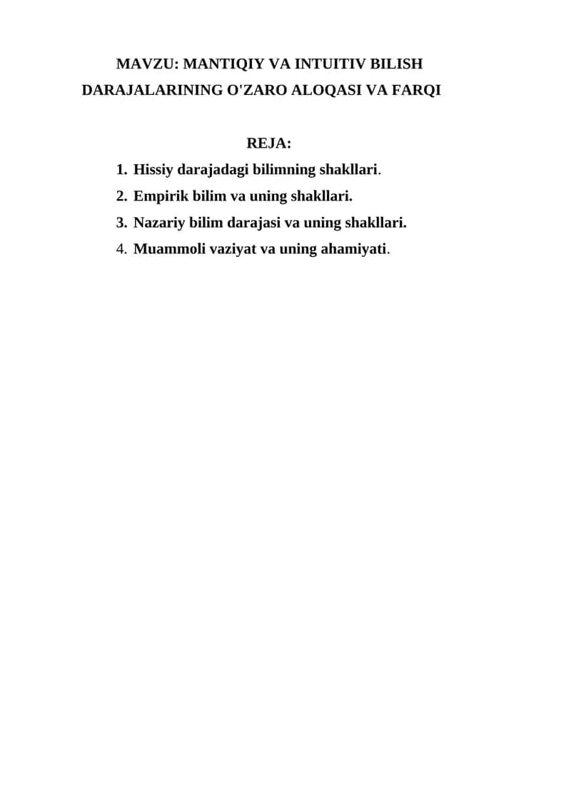 Mantiqiy va intuitiv bilish darajalarining o'zaro aloqasi va farqi 1