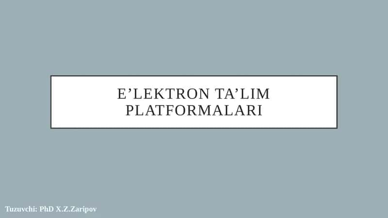 E’lektronta’limplatformalari 1