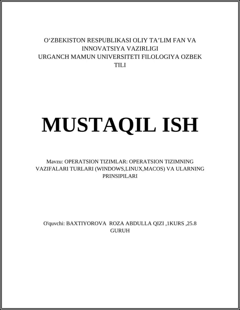 OPERATSION TIZIMLAR: OPERATSION TIZIMNING VAZIFALARI TURLARI (WINDOWS,LINUX,MACOS) VA ULARNING PRINSIPILARI 1