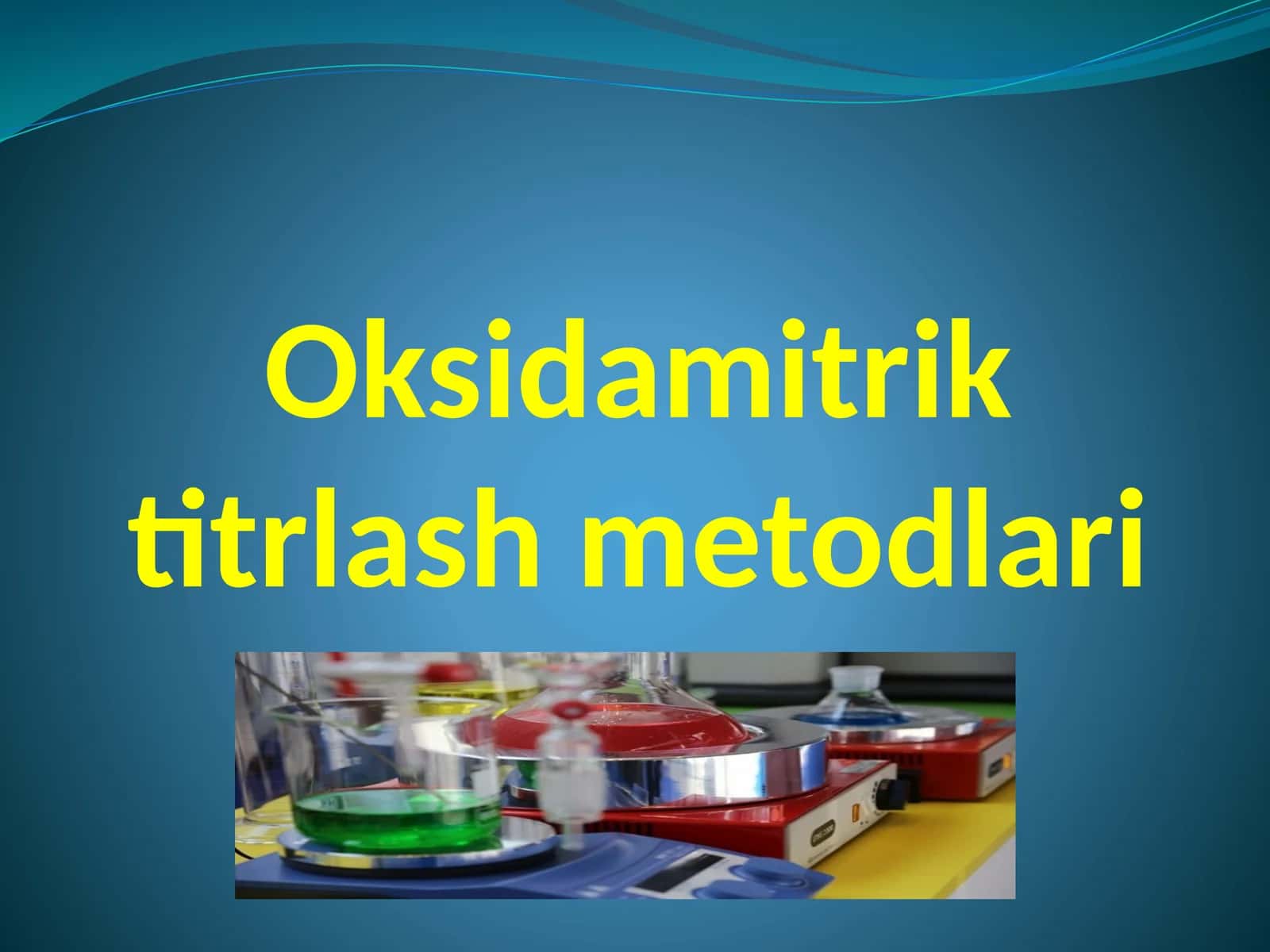 Oksidamitrik titrlash metodlari 1