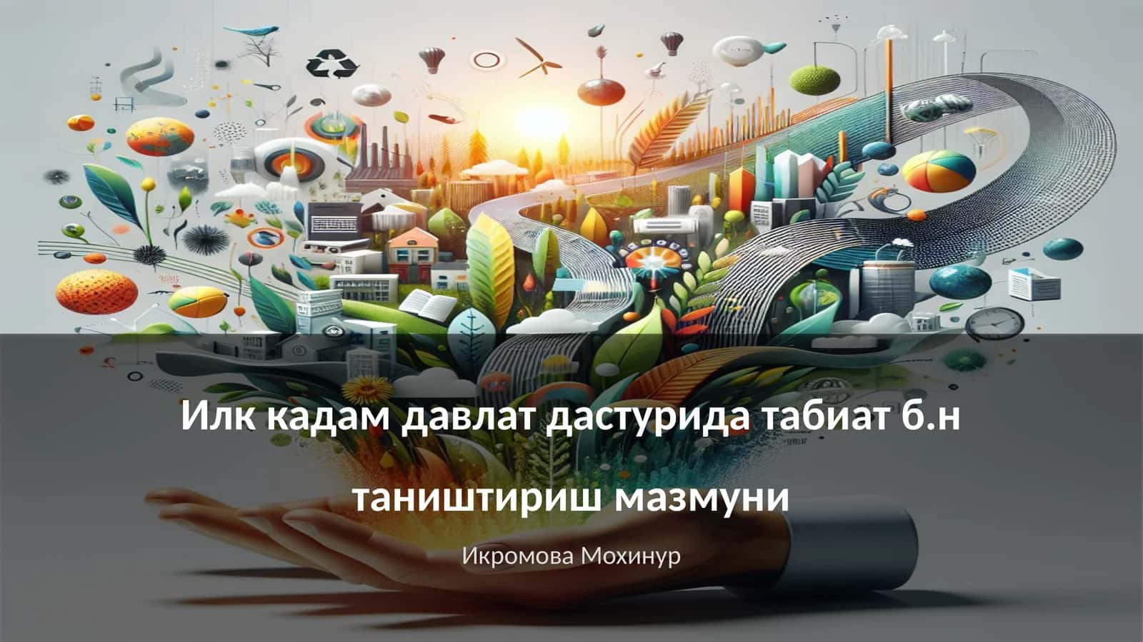 Илк кадам давлат дастурида табиат б.н таништириш мазмуни 1