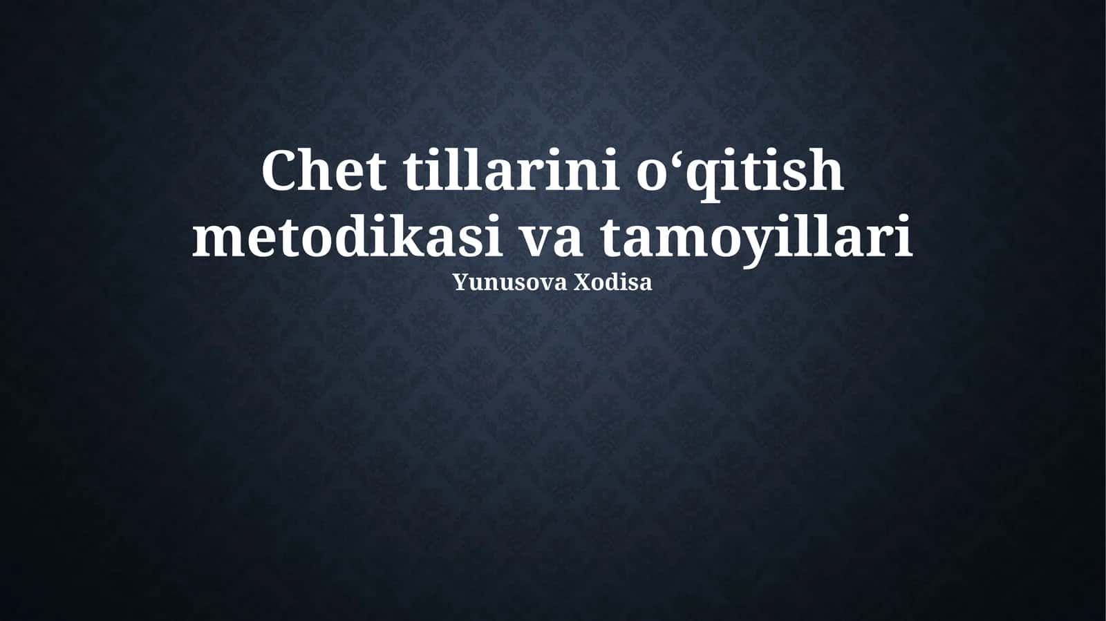 Chet Tillarini O'qitish Metodlari 1
