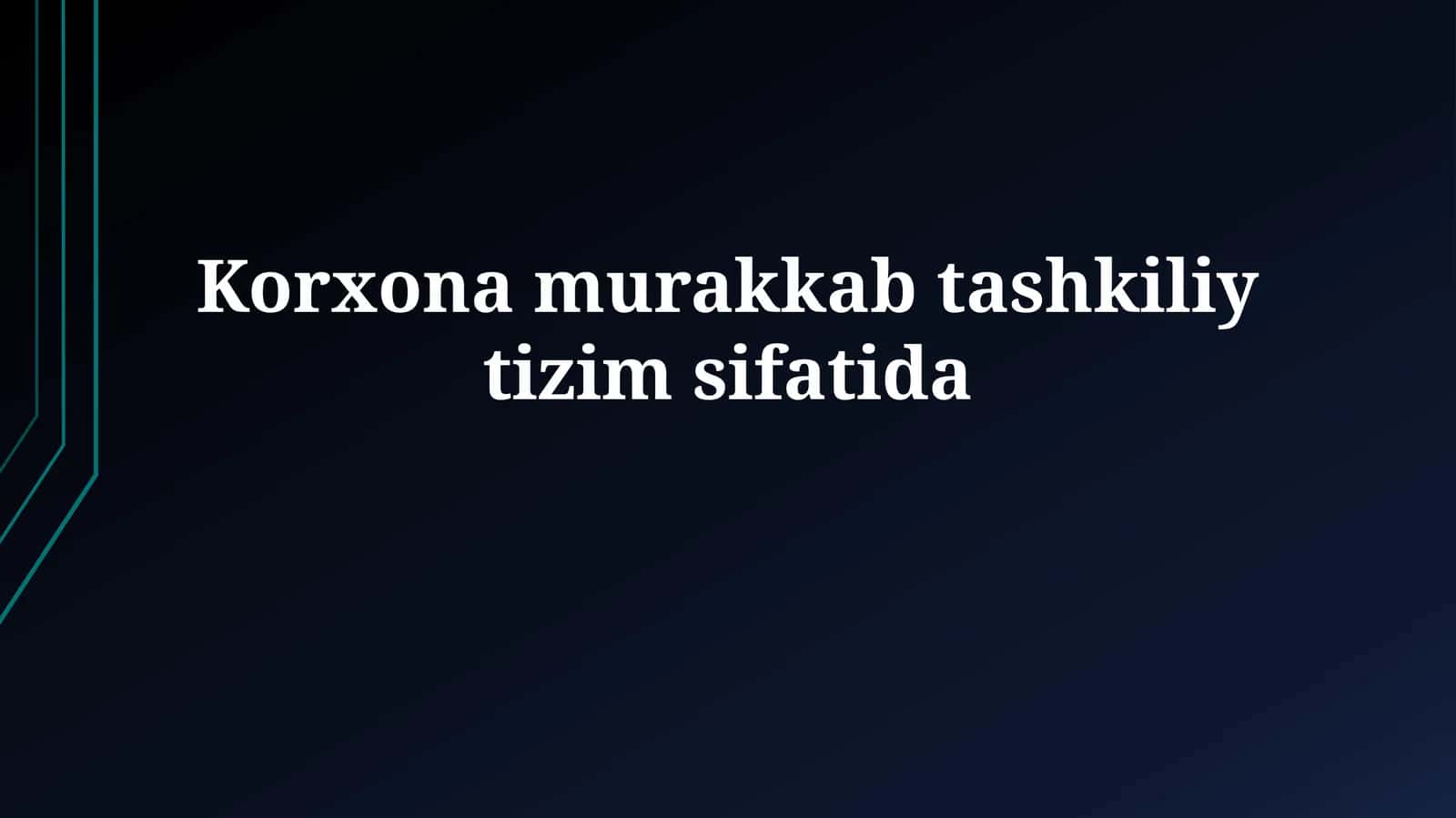 Murakkab tashkiliy tizim 1