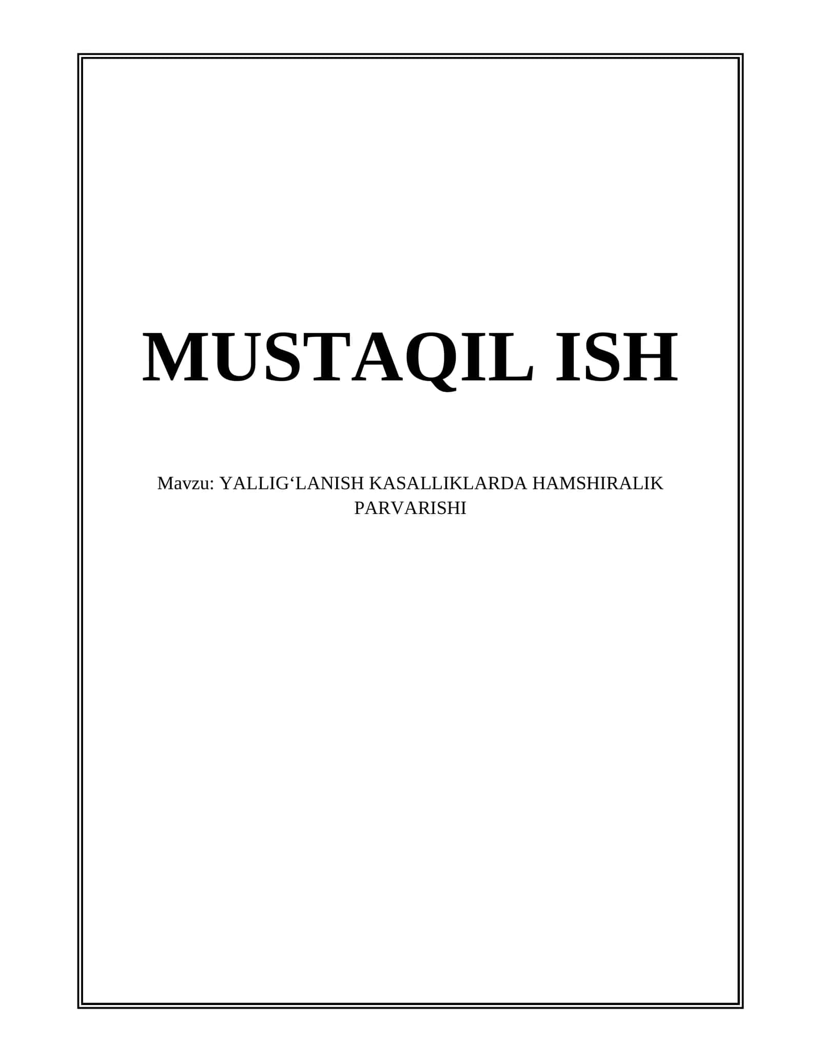 YALLIGʻLANISH KASALLIKLARDA HAMSHIRALIK PARVARISHI 1