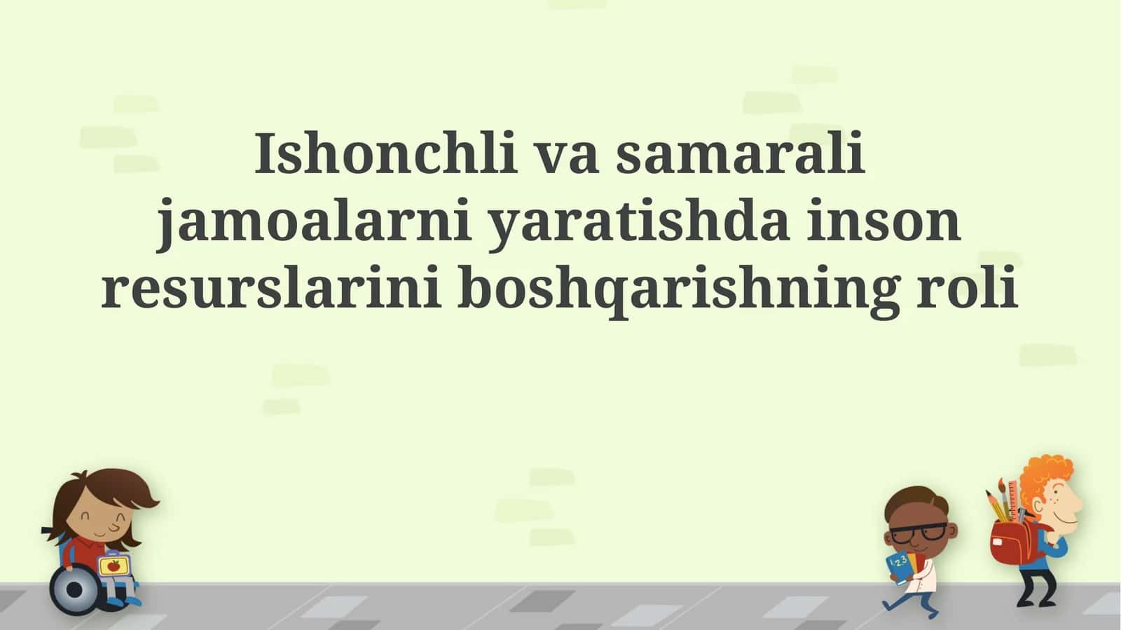 Ishonchli va samarali jamoalarni yaratishda inson resurslarini boshqarishning roli 1